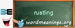 WordMeaning blackboard for rustling